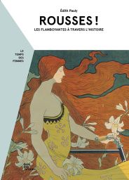 Rousses ! Les flamboyantes à travers l'histoire - Quai des Brunes - Achat livre sur Divertistore