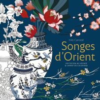 Songes d'Orient - Invitation au voyage et livre de coloriage - Ines Carratie - Marabout - Achat livre sur Divertistore