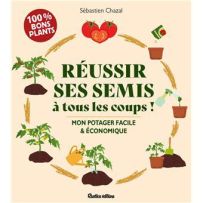 Couverture du livre "Réussir ses semis à tous les coups ! Mon potager facile & économique" de Sébastien Chazal aux éditions Rustica. Illustration de plants de tomates et macaron "100% bons plants". Achat livre sur Divertistore.com.