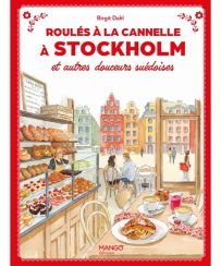 Roulés à la cannelle à Stockholm et autres douceurs suédoises