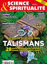 Le magazine Science et Spiritualité n°6 : sur les traces d'une existence potentielle d'un dieu créateur à l'origine de l'univers et de la vie sur Terre