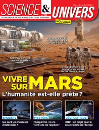 Vivre sur Mars - Science & Univers n°59