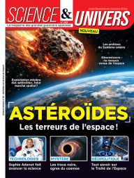 Astéroïdes, les terreurs de l'espace ! - Science & Univers n°60