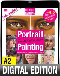 Portrait Painting: the definitive Guide - Digital Edition