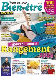 Nouveau guide du rangement - Tout Savoir Bien-Etre n°9 achat magazine Diverti Editions détox ta maison 7 jours pour tout ranger