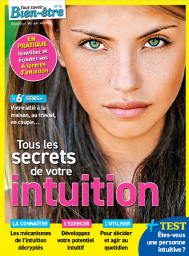 Ce guide Tout Savoir Bien Etre 14 reprend les mécanismes de l'intuition vous permettant de développer votre potentiel intuitif pour décider et agir au quotidien ! Achat magazine sur Divertistore