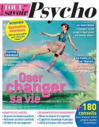 tout savoir psycho changer de vie famille travail rêves projets changement