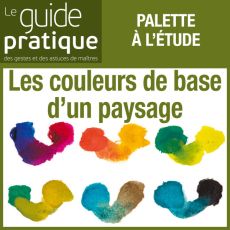 Les couleurs de base d'un paysage - Guide Pratique Numérique