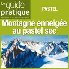 Paysage de montagne enneigée, pastel sec - Guide Pratique Numérique