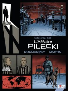 BD Rendez-vous avec X - L'affaire Pilecki - Aurélien Ducoudray / Olivier Martin