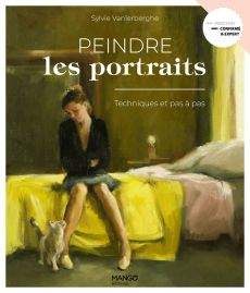 Peindre les portraits - Techniques et pas à pas - Sylvie Vanlerberghe