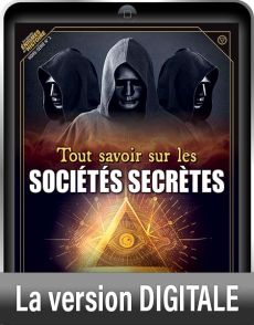 Tout savoir sur les Sociétés Secrètes - Version Digitale dématérialisée