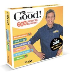 Dr. Good - 600 questions-réponses - Le quizz qui vous fait du bien ! - 9782263174117