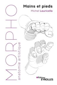 Morpho Mains et pieds - Michel Lauricella - 9782212677737