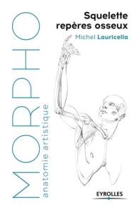 Morpho Squelette et repères osseux - Michel Lauricella - 9782212675498