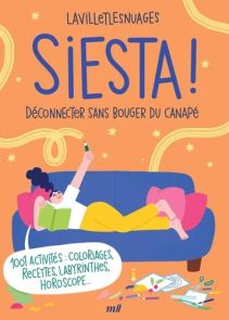 Siesta ! Déconnecter sans bouger de son canapé - 9782383557722