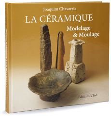 La céramique - Modelage et moulage