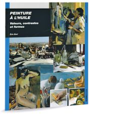 Peinture à l'huile - Valeurs, Contrastes et formes par Eric Bari