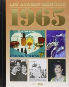 1965 - Les années mémoire - Editions Notre Temps - Achat livre sur Divertistore