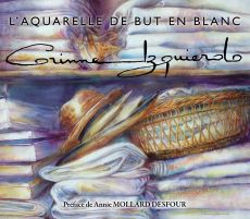 Livre Corinne Izquierdo l'aquarelle de but en blanc