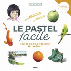 livre Le pastel facile Mango Editions par Barbara Petit