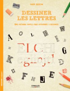livre Dessiner les lettres Une méthode simple pour apprendre à dessiner
