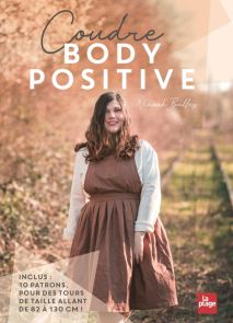 Livre Coudre body positive - Avec 10 patrons pour les tours de taille de 82 à 130 cm auteur Ninah Gerude 9782842217372