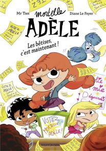 Mortelle Adèle – Les bêtises c’est maintenant ! – Tome 2 - Bayard jeunesse