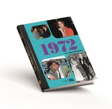 Les années mémoire - 1972 - Éditions Notre Temps