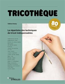 Tricothèque - Solène Amary - Éditions Eyrolles