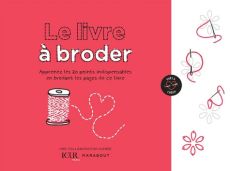 Le livre à broder - Apprenez les 20 points indispensables en brodant les pages de ce livre Achat broderie DIY 9782501181648