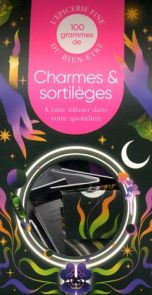 100 grammes de Charmes & sortilèges - À faire infuser dans votre quotidien Héloïse Amilcar