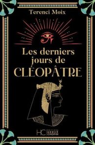 Livre première de couverture Les derniers jours de Cléopâtre de Terenci Moix 9782357207523
