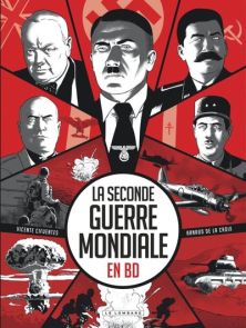 La Seconde Guerre mondiale en BD - Arnaud de La Croix 9782808212458