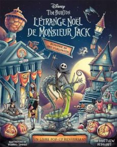 L'Etrange Noel de Monsieur Jack : Bienvenue au Pays d'Halloween - Tim Burton - Livre Pop-up de Matthew Reinhart, Rodrigo Tannus 9782364809833