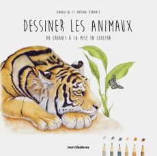 Dessiner les animaux, du croquis à la mise en couleur 9782383553960