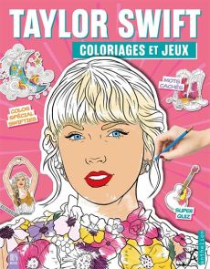 Taylor Swift - Coloriages et jeux Kym Winters - 9782215193623