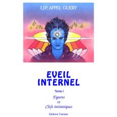La couverture du livre *Éveil Internel – Tome 1 : Figures et Clefs initiatiques* présente un personnage au visage bleu, les yeux fermés, dans une posture méditative, les mains ouvertes vers le ciel. Un symbole lumineux apparaît au centre de son front, évo
