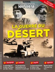 Découvrez les grands chefs qui se sont fait un nom dans la guerre du désert dans ce nouveau numéro du magazine Histoire du second conflit mondial - Achat magazine sur Divertistore