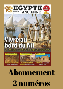 Abonnement Découverte - 2 numéros - Egypte Ancienne