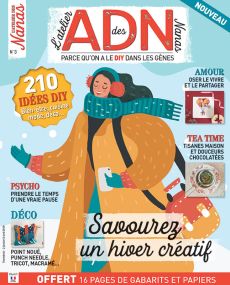 le magazine ADN, l'Atelier des Nanas 3 - Vos idées DIY bien-être, cuisine, mode, déco