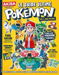 Le guide ultime Pokémon - AKIBA hors-série n°6 - couverture