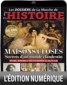 Maisons closes - Les Dossiers de La Marche de l'Histoire 04 - Version Digitale  - Magazine de Diverti Editions