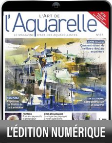 TÉLÉCHARGEMENT  -  L'Art de l'Aquarelle 67 - L'eau, la lumière et le temps