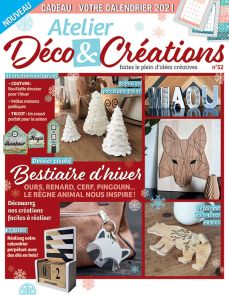 Le magazine Atelier Déco et Créations n°52 - Faites le plein d'idées créatives