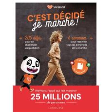 Couverture du livre C'est décidé, je marche ! par WeWard aux éditions Larousse. Design dynamique avec une femme qui marche, 200 défis et un programme de 6 semaines. Un guide de coaching santé indispensable.