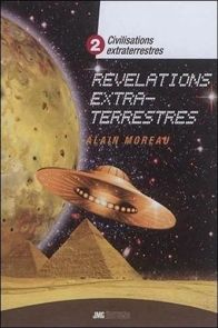 Couverture du livre Civilisations extraterrestres Tome 2 – Révélations extraterrestres d'Alain Moreau, avec une soucoupe volante dorée survolant des pyramides égyptiennes, une immense planète jaune et un ciel étoilé.
