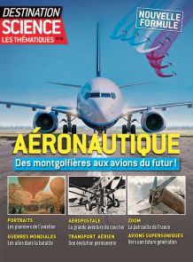 destinations science les thématiques magazines aéronautique aviation transport montgolfières futur