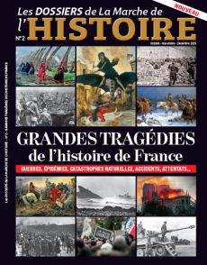 Grandes tragédies de l'histoire de France - Les Dossiers de La Marche de l'Histoire - couverture