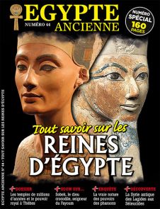 Quelle influence avaient les reines d'Egypte, quel était leur rôle précis, voici ce que vous découvrirez en parcourant ce nouveau magazine d'Egypte Ancienne
